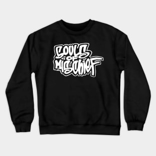 SOULS OF MISCHIEF Crewneck Sweatshirt